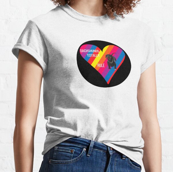 Dachshunds Totally Rule Rainbow Heart Classic T-Shirt