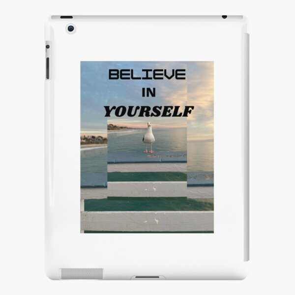 BELIEVE IN YOURSELF iPad Snap Case