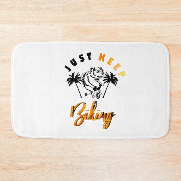 Item preview, just keep biking designed and sold by PRINTED ..