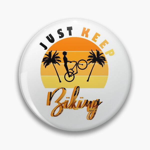 Item preview, just keep biking designed and sold by PRINTED ..