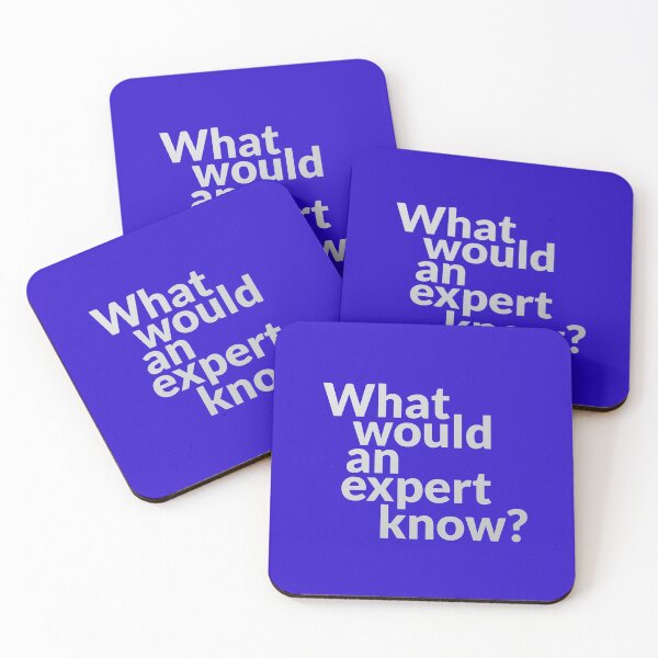 Item preview, Blue What would an expert know? Funny Humor Sarcasm designed and sold by PlanetPrinted.