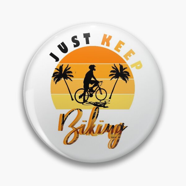 Item preview, just keep biking designed and sold by PRINTED ..