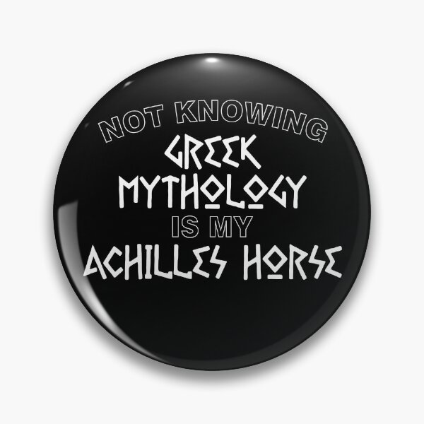 Item preview, Not knowing Greek mythology is my Achilles horse designed and sold by Sticker Up.