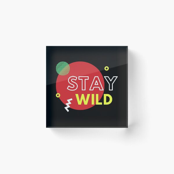 Item preview, Stay Wild  designed and sold by mouad naouiri.