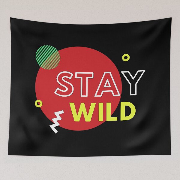 Item preview, Stay Wild  designed and sold by mouad naouiri.
