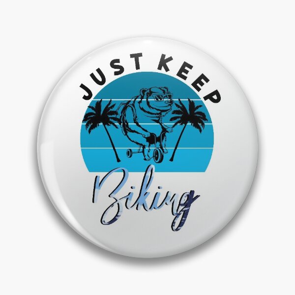 Item preview, just keep biking designed and sold by PRINTED ..