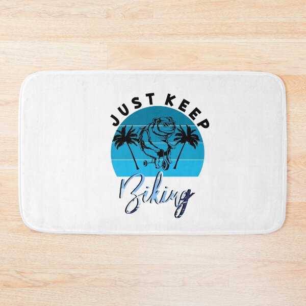 Item preview, just keep biking designed and sold by PRINTED ..