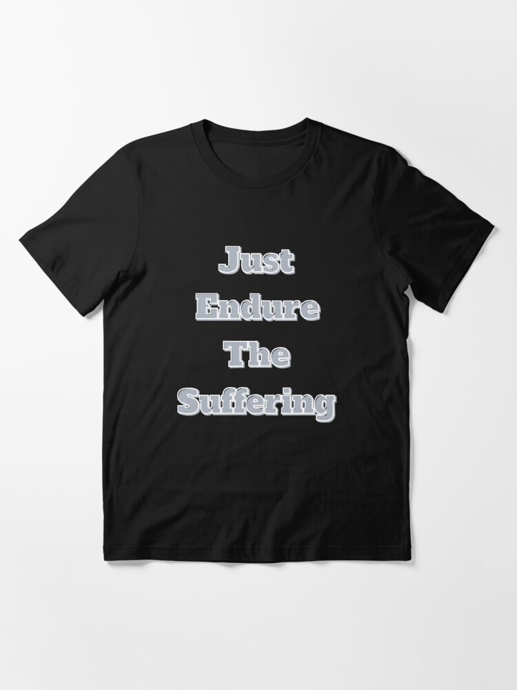 jets just endure the suffering t shirt