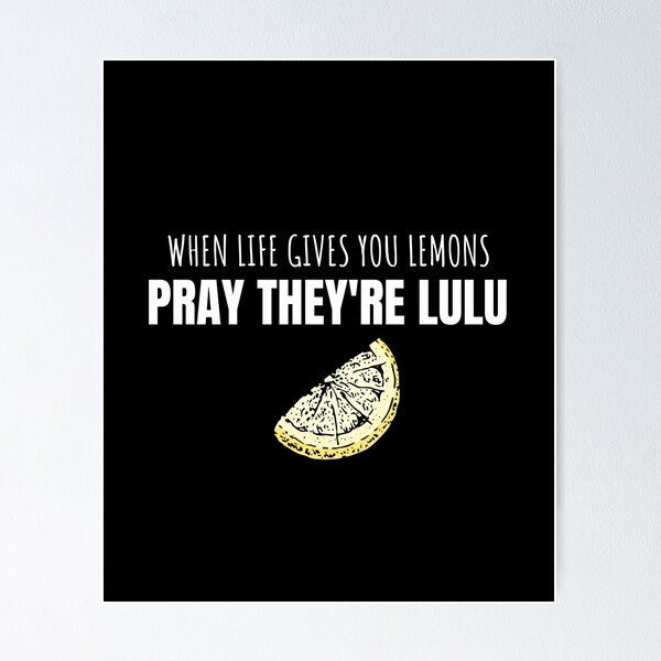 All my Lemons are Lulu, Cute Happy Lemon | Poster