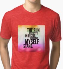 The Sun Persists Tri-blend T-Shirt