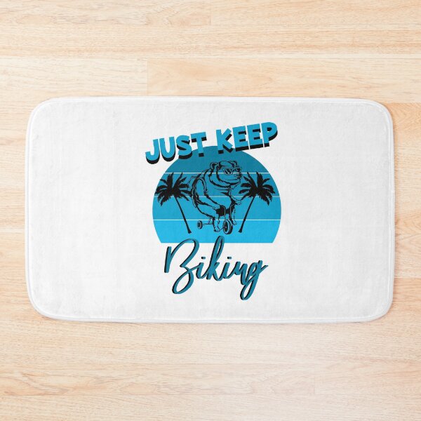 Item preview, just keep biking designed and sold by PRINTED ..