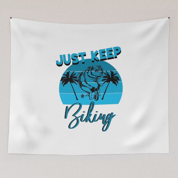 Item preview, just keep biking designed and sold by PRINTED ..