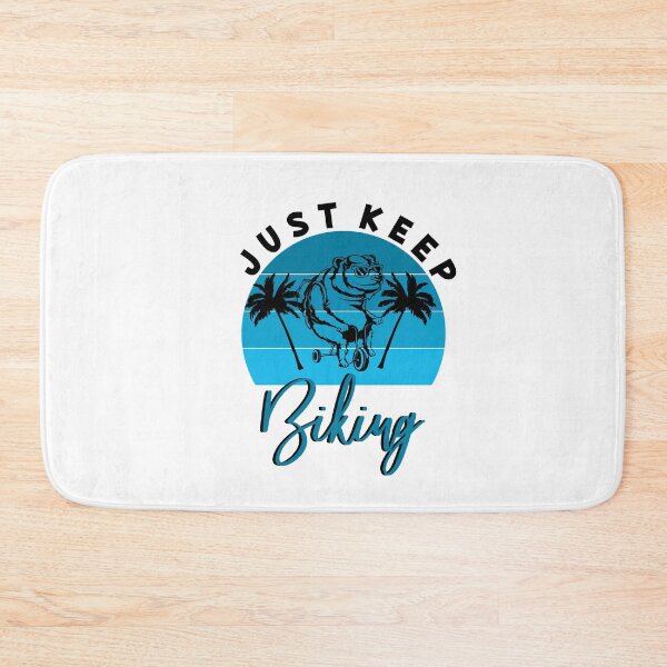 Item preview, just keep biking designed and sold by PRINTED ..