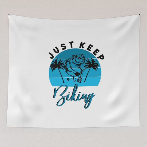Item preview, just keep biking designed and sold by PRINTED ..