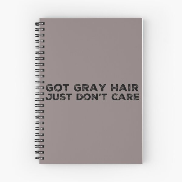 Item preview, Got Gray Hair Just Don't Care designed and sold by Hairkrayzee.