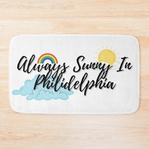 Item preview, Always Sunny In Philidelphia designed and sold by MoreArt15.