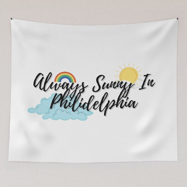 Item preview, Always Sunny In Philidelphia designed and sold by MoreArt15.