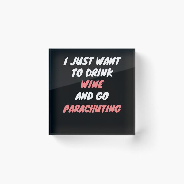 Item preview, Wine and parachuting designed and sold by SnowballStep.