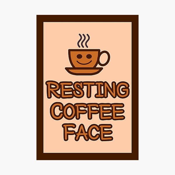 Item preview, Resting Coffee Face designed and sold by f2error.