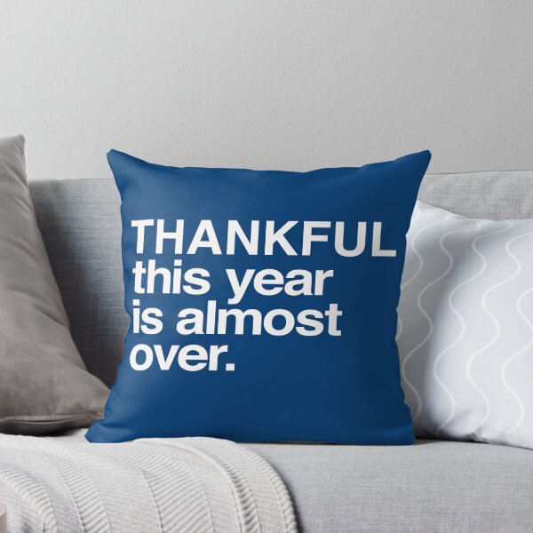 Item preview, Thankful This Year is Almost Over designed and sold by RRiDesigns.