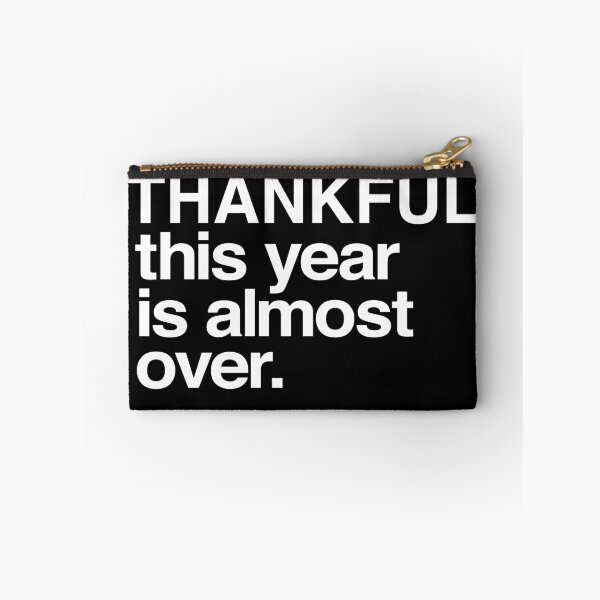 Item preview, Thankful This Year is Almost Over designed and sold by RRiDesigns.