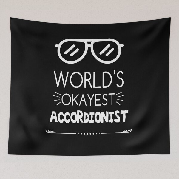 Item preview, The World's Okayest Accordionist - 2 designed and sold by My Cool Store.