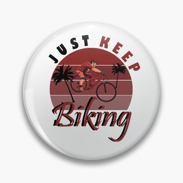 Item preview, just keep biking designed and sold by PRINTED ..