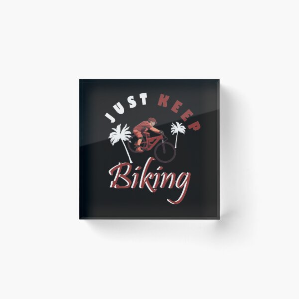 Item preview, just keep biking designed and sold by PRINTED ..