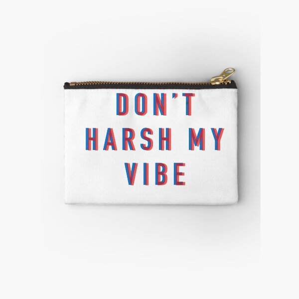 Item preview, Don’t Harsh My Vibe Retro 3D designed and sold by lovelysarahm.