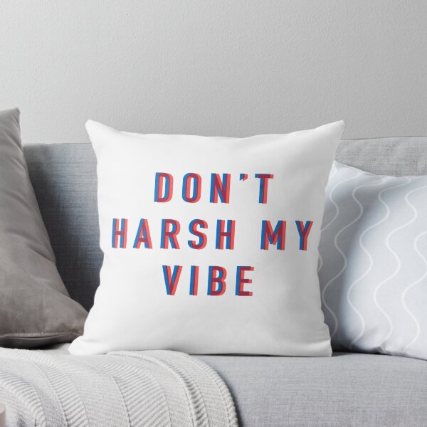 Item preview, Don’t Harsh My Vibe Retro 3D designed and sold by lovelysarahm.