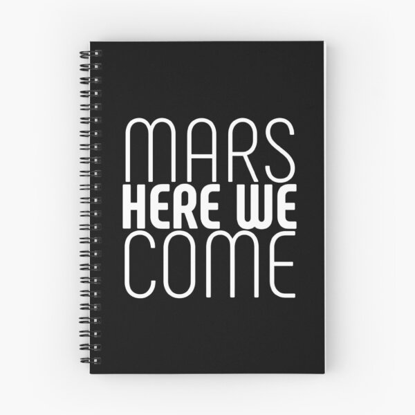 Item preview, Mars here we come | SpaceX quote | Space Exploration  designed and sold by esteemart.