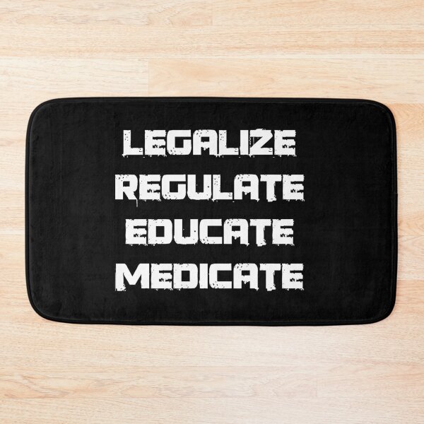 Item preview, Legalization Regulation Education Medication designed and sold by Mytoonsquad.