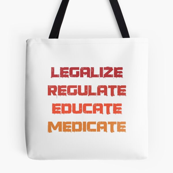 Item preview, Copy of Legalization Regulation Education Medication designed and sold by Mytoonsquad.