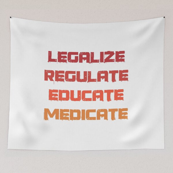Item preview, Copy of Legalization Regulation Education Medication designed and sold by Mytoonsquad.
