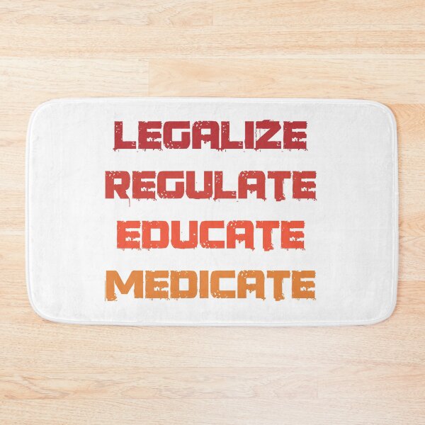 Item preview, Copy of Legalization Regulation Education Medication designed and sold by Mytoonsquad.