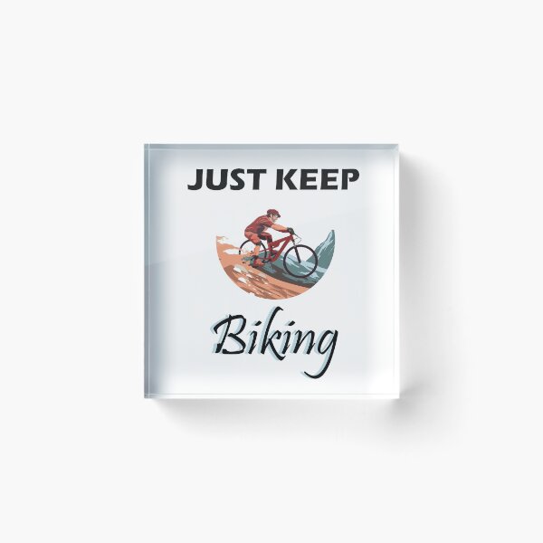 Item preview, just keep biking designed and sold by PRINTED ..