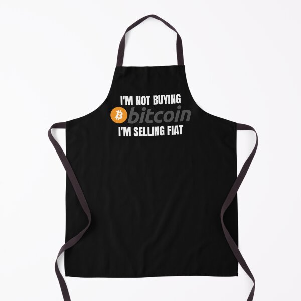 Item preview, I'm Not Buying Bitcoin I'm Selling Fiat - Bitcoin Original designed and sold by Cryptohaven.