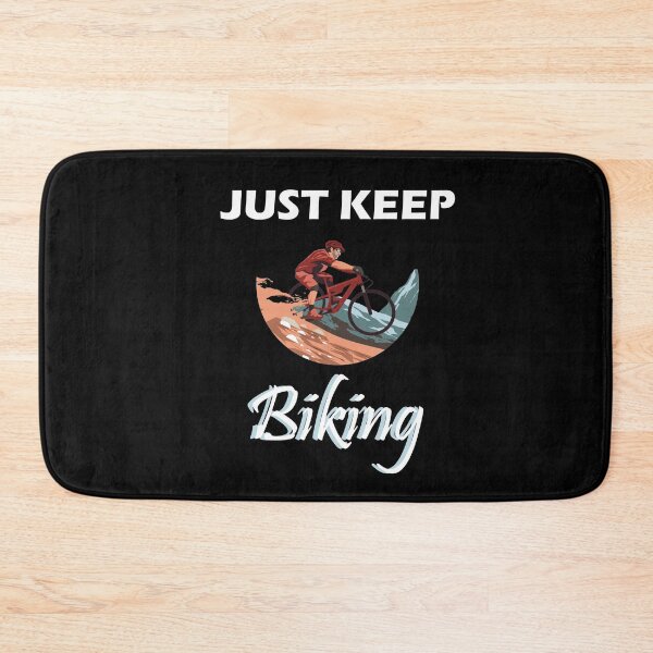 Item preview, just keep biking designed and sold by PRINTED ..