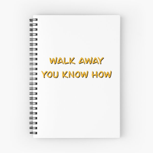 Item preview, Walk Away You Know How designed and sold by MaryAreWe.