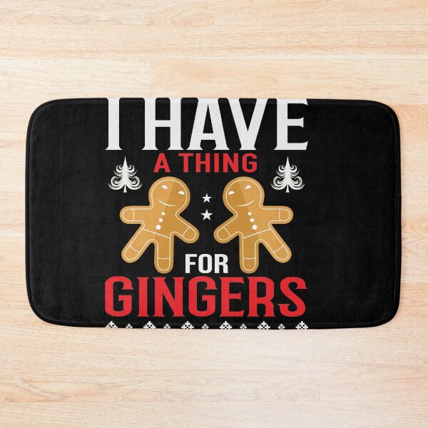 Item preview, Everyone Loves A Ginger - I Have A thing for Gingers designed and sold by PupnkittyMania ⭐⭐⭐⭐⭐.