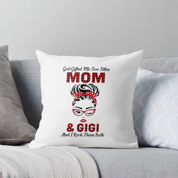 Item preview, God Gifted Me Two Titles Mom And Gigi And I Rock Them Both designed and sold by DanielleNicolet.