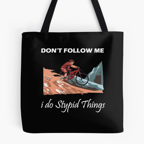 Item preview, Don't Follow Me I Do Stupid Things designed and sold by PRINTED ..