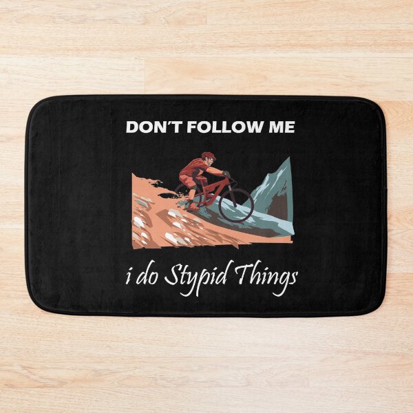 Item preview, Don't Follow Me I Do Stupid Things designed and sold by PRINTED ..