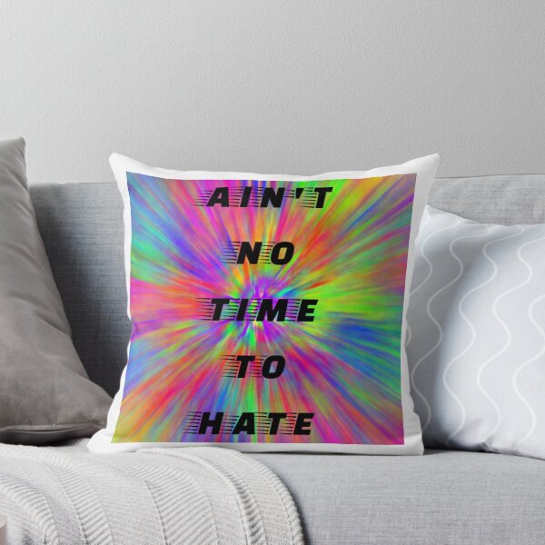 Item preview, Ain't No Time to Hate designed and sold by Jefflevin333.