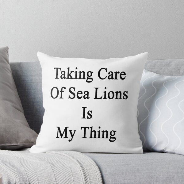 Item preview, Taking Care Of Sea Lions Is My Thing  designed and sold by supernova23.
