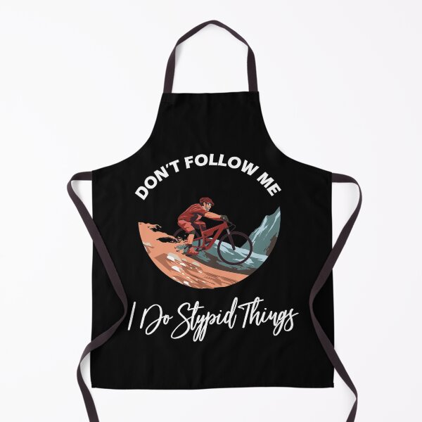 Item preview, Don't Follow Me I Do Stupid Things designed and sold by PRINTED ..