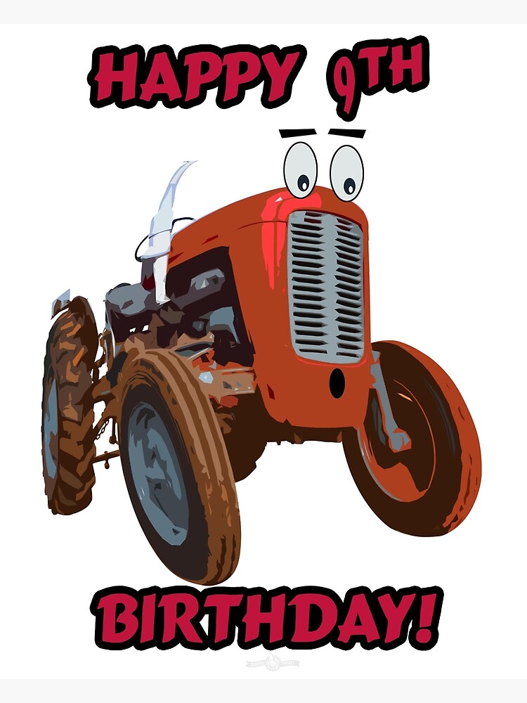 Carte De Vœux Conception De Tracteur Joyeux 9e Anniversaire Par Seadogprints Redbubble