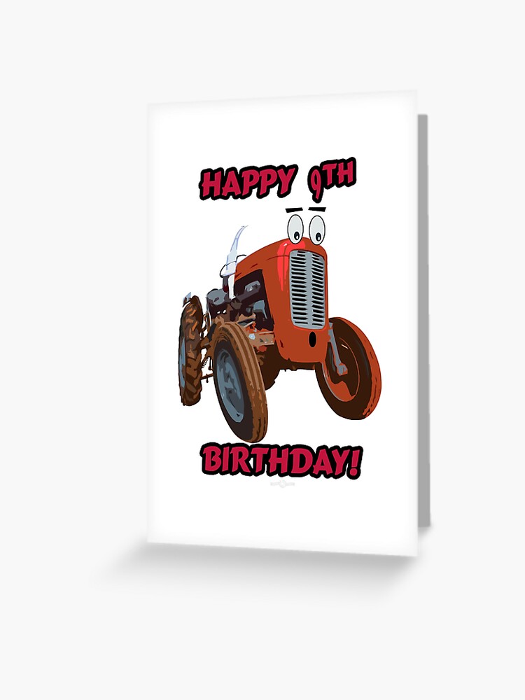 Carte De Vœux Conception De Tracteur Joyeux 9e Anniversaire Par Seadogprints Redbubble