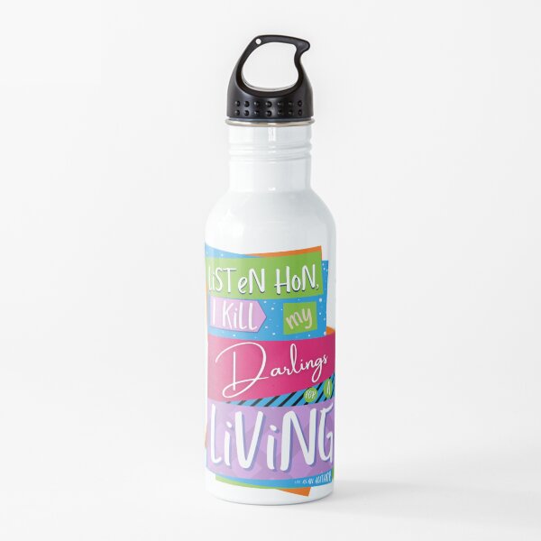 Listen hon, I kill my darlings for a living - It's the life of an author! (words only) Water Bottle