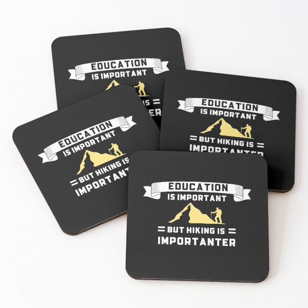 Item preview, Education is important but hiking importanter, hiking humor designed and sold by thegoldenyears.